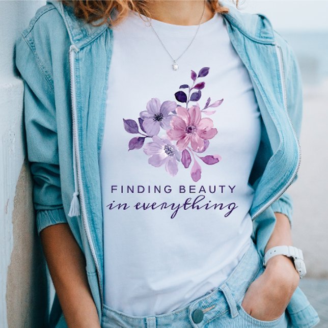 Finding Beauty In Everything T-Shirt (Creator Uploaded)