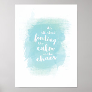 Finding calm in chaos watercolor calligraphy poste poster