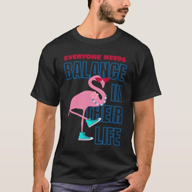 Finding Flamingo balance  Positive Affirmation T-Shirt (Front)
