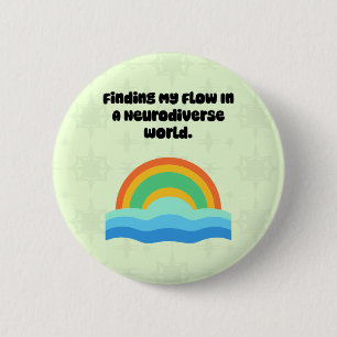 Finding My Flow Neurodiverse World Alignment 6 Cm Round Badge