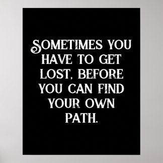 Finding Your Own Path Dark Aesthetic  Poster