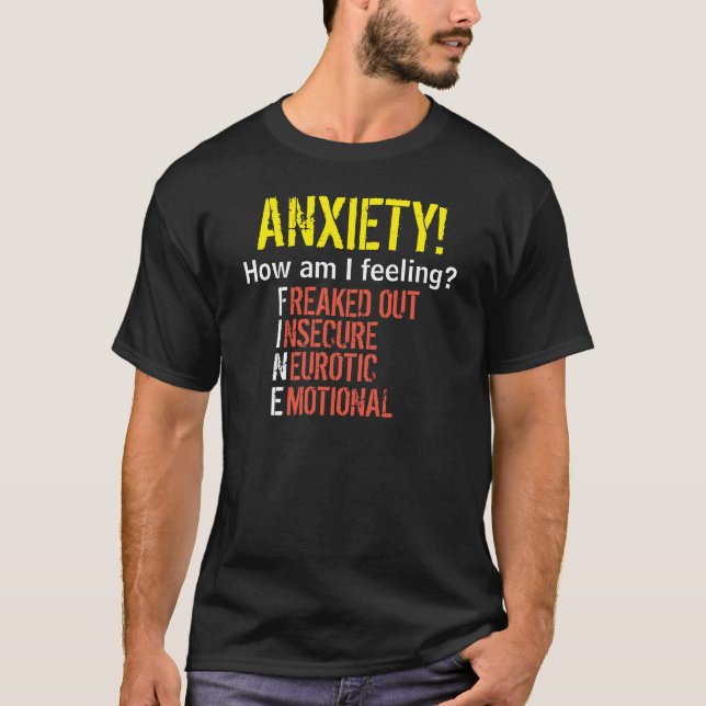 Fine/Anxiety T-Shirt Light Text (Front)