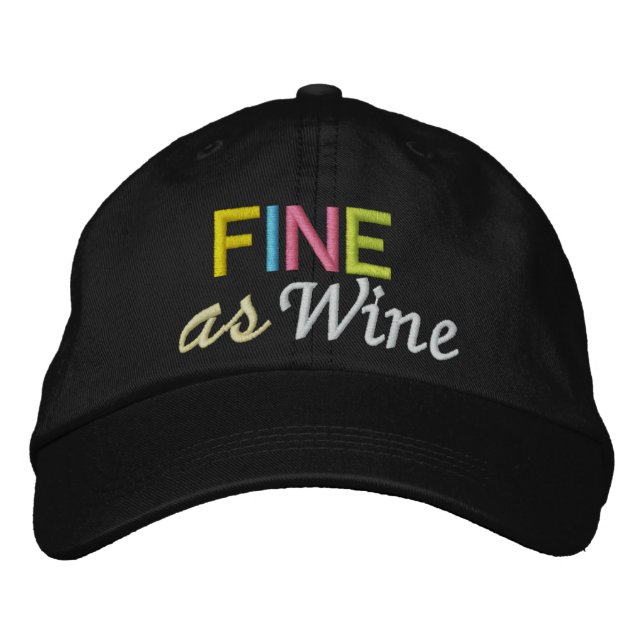 Fine as Wine Embroidered Hat (Front)