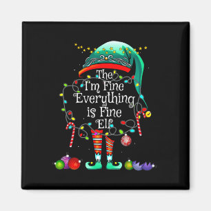 Fine everything is fine elf matching family magnet