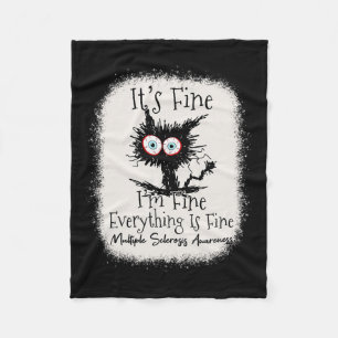 Fine I'm Fine Multiple Sclerosis Awareness Fleece Blanket
