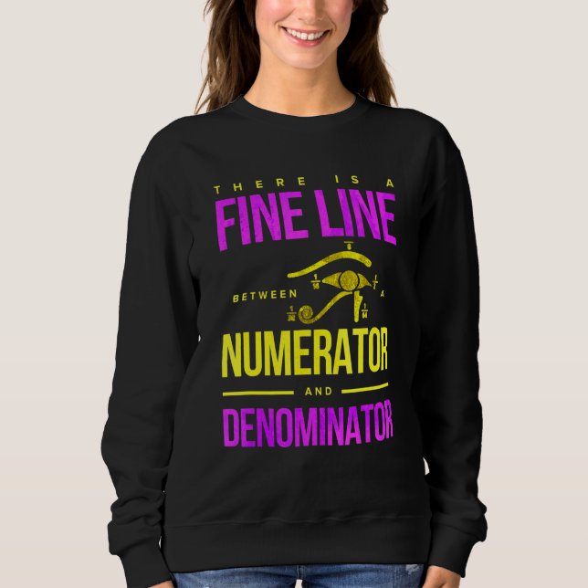 Fine Line Numerator And Denominator Sweatshirt (Front)