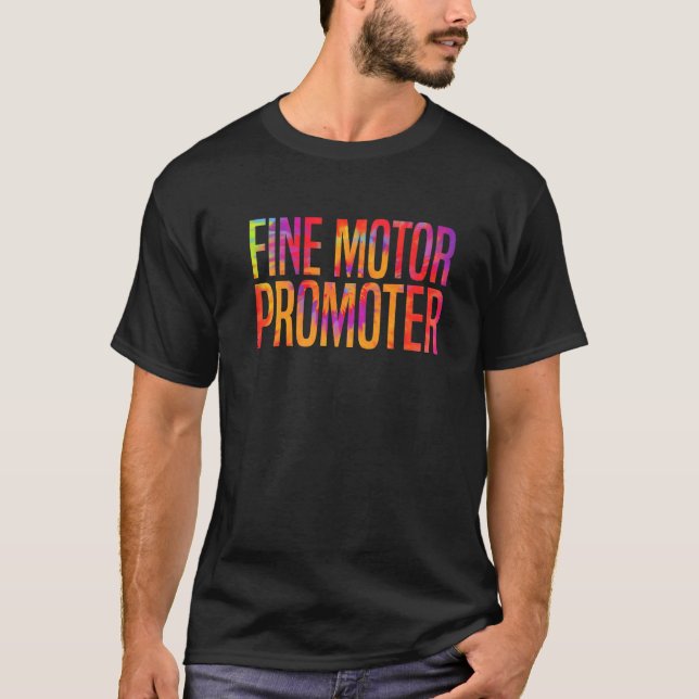 Fine Motor Promoter Occupational Therapy OT Job Th T-Shirt (Front)