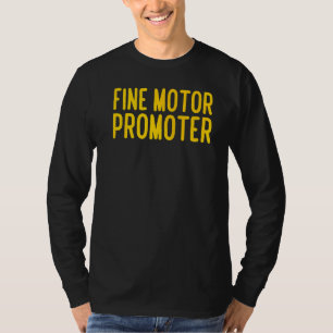 Fine Motor Promoter Physical Therapy Occupational T-Shirt