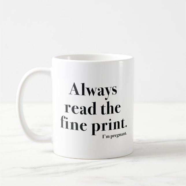 Fine Print Pregnant Coffee Mug (Left)