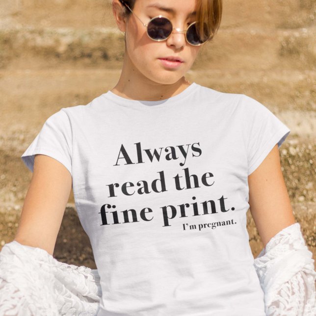 Fine Print Pregnant T-Shirt (Creator Uploaded)