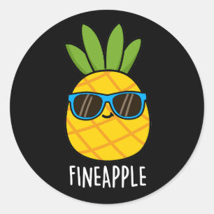 Fineapple Funny Pineapple Pun Dark BG Classic Round Sticker