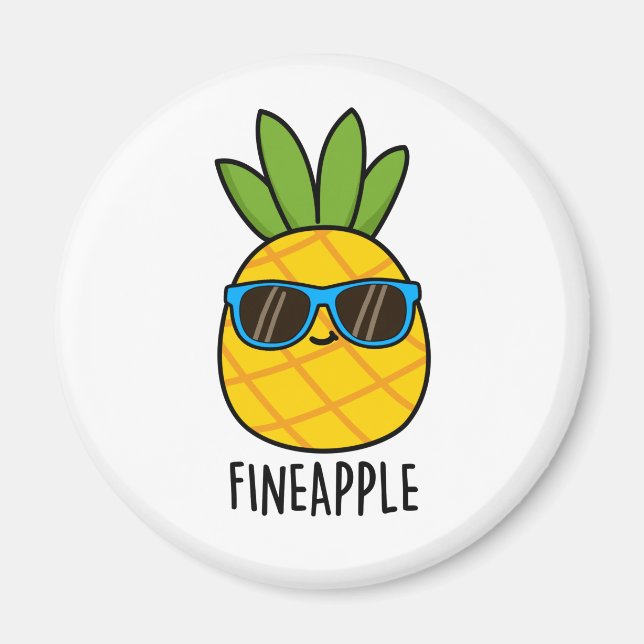 Fineapple Funny Pineapple Pun  Magnet (Front)