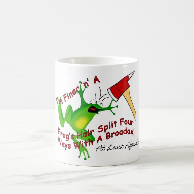 Finer 'n' a Frog's Hair Coffee Mug (Center)