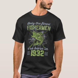 Finest Fishermen Born 1932 Largemouth Bass 90th Bi T-Shirt