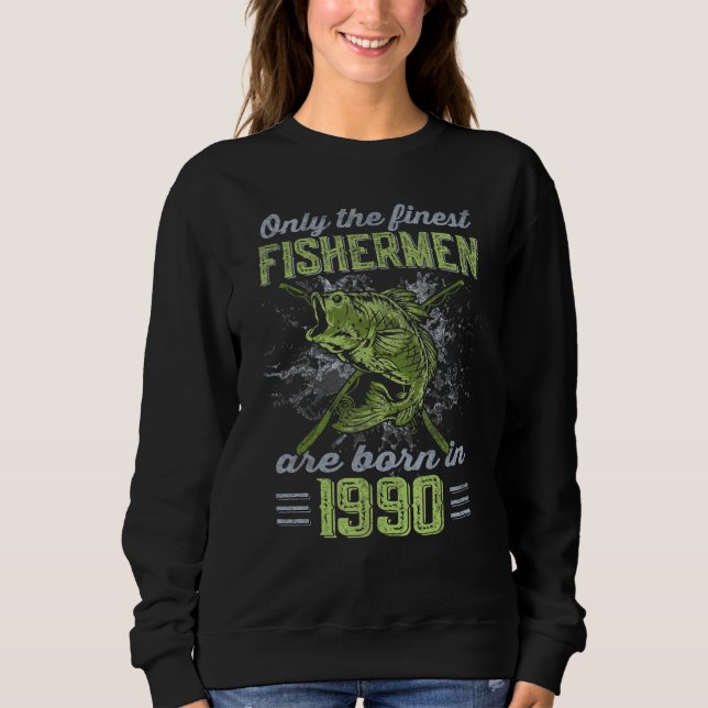 Finest Fishermen Born 1990 Largemouth Bass 32th Bi Sweatshirt (Front)