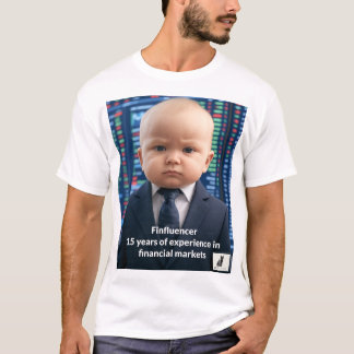 Finfluencer Baby - 15 Years of Financial Wisdom T-Shirt
