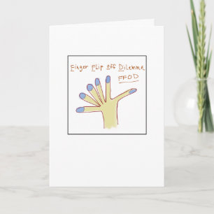 Finger Flip Dilemma Greeting Card