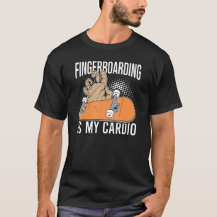 Fingerboard Finger Skateboarding Fingerboarding Tr T-Shirt