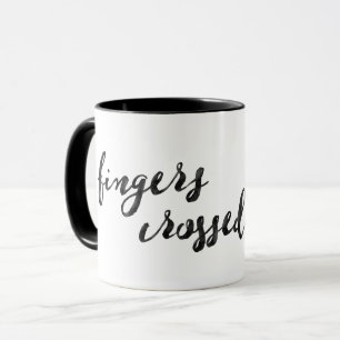 Fingers Crossed Typography Mug