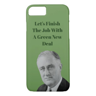 Finish The Job Green New Deal iPhone 8/7 Case