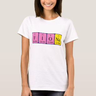 Fiona periodic table name shirt