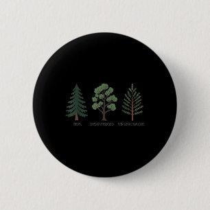 Fir Dogwood Tamarack Nature Lover 6 Cm Round Badge