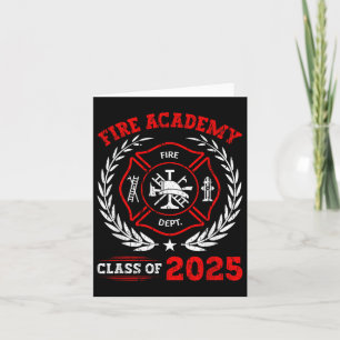 Fire Academy Cl Of 2025 Graduation Future Firefigh Card