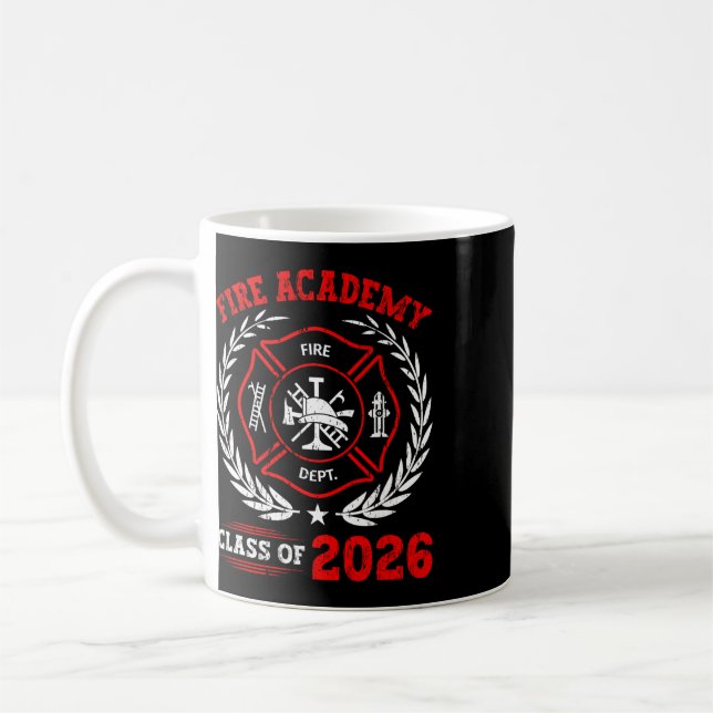 Fire Academy Cl Of 2026 Graduation Future Firefigh Coffee Mug (Left)