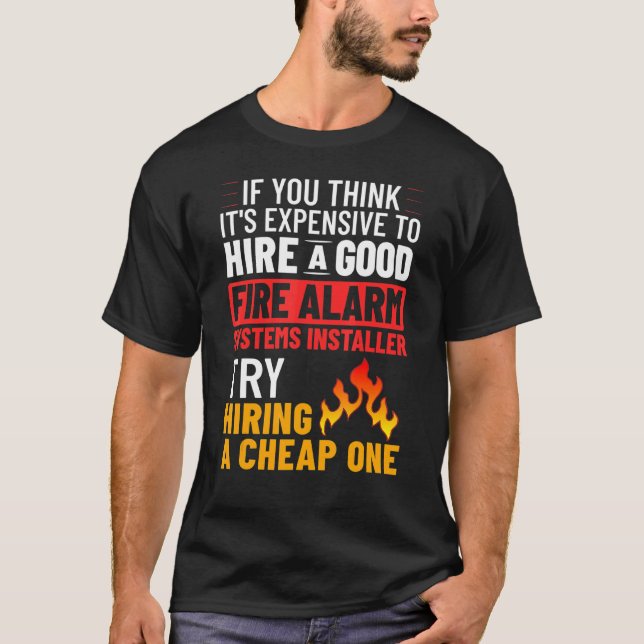 Fire Alarm Installer Systems Technician House Dete T-Shirt (Front)