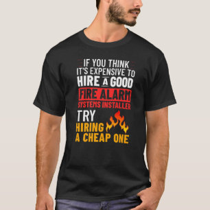 Fire Alarm Installer Systems Technician House Dete T-Shirt