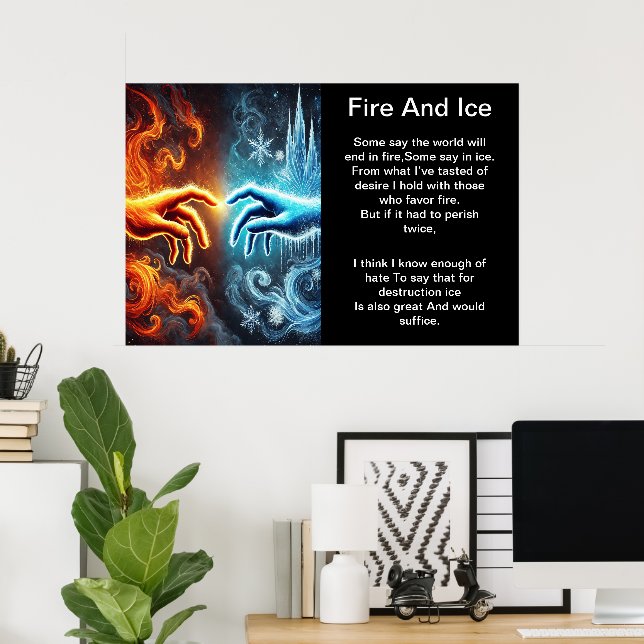 Fire and Ice: A Touch Poster (Home Office)