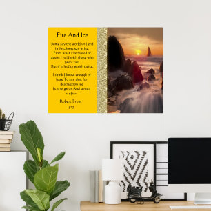 Fire And Ice With Orange sunset Posters