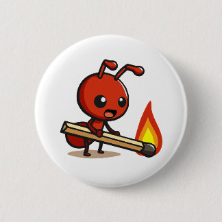 Fire Ant 6 Cm Round Badge