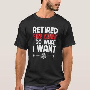 Fire Chief Retired Firefighter Fireman Retirement T-Shirt