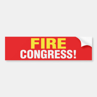 Fire Congress! Bumper Sticker