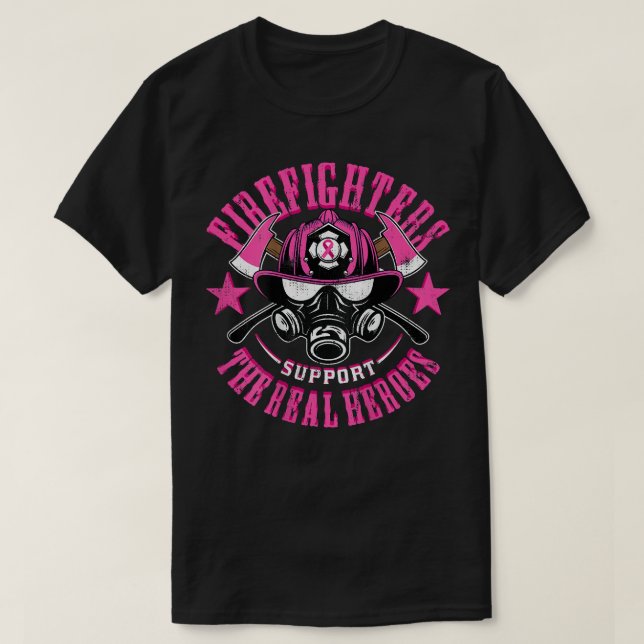 Fire Dept Firefighter Support Breast Cancer Real H T-Shirt (Design Front)