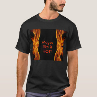 fire design, Mages like it HOT! T-Shirt