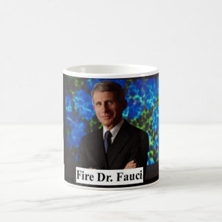 Fire Dr. Fauci Coffee Mug