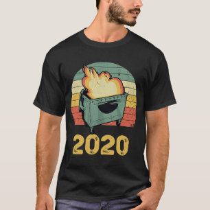 Fire Dumpster 2020 Worst Year Retro Vintage T-Shirt