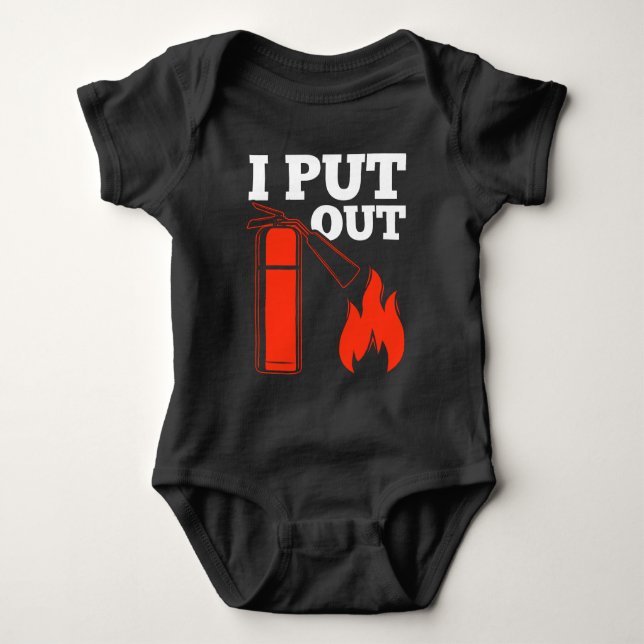 Fire extinguisher Fireman Funny Firefighter Quote Baby Bodysuit (Front)