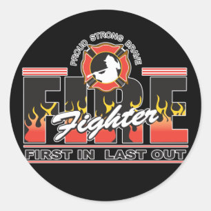 Fire Fighter First In, Last Out Classic Round Sticker