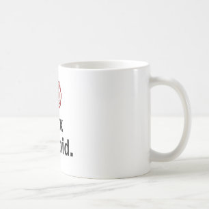 Fire Fighter, I fix Stupid Coffee Mug