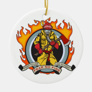 Fire Fighters Fear No Fire Ceramic Ornament