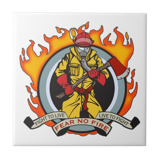 Fire Fighters Fear No Fire Ceramic Tile (Front)