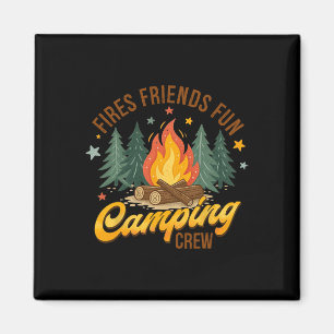 Fire Friends Fun Camping Crew Summer Camper Camfir Magnet