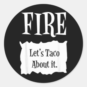 FIRE - Hot Packet Halloween Taco Costume Classic Round Sticker