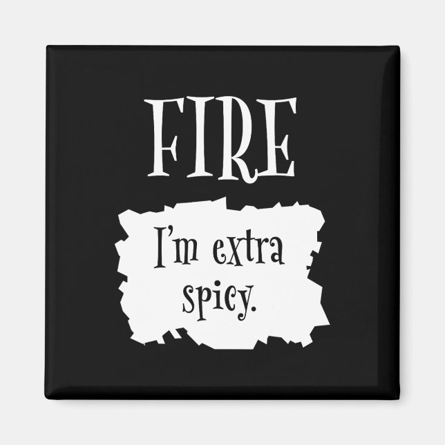 Fire Hot Packet Halloween Taco I'm Extra Spicy Cos Magnet (Front)