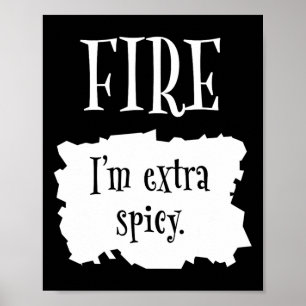 Fire Hot Packet Halloween Taco I'm Extra Spicy Cos Poster