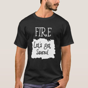 Fire Hot Packet Taco Get Sauced  Halloween T-Shirt