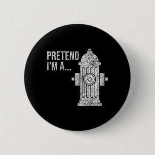 FIRE Hydrant Halloween Costume Pretend A FIRE 6 Cm Round Badge